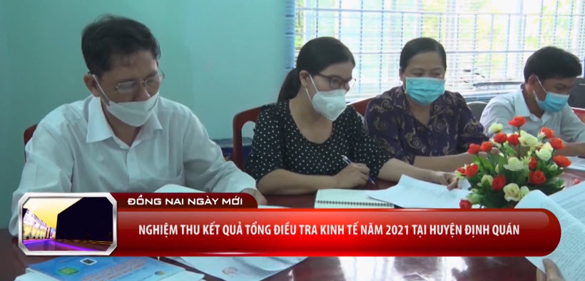 Đồng Nai: Nghiệm thu kết quả Tổng điều tra kinh tế năm 2021 tại huyện Định Quán